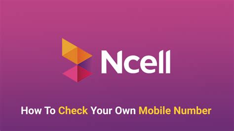How to Check Your Own Ncell Number • Tips Nepal.